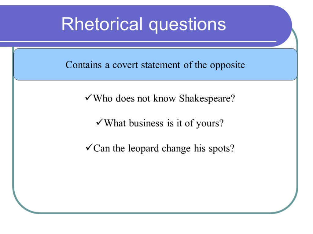 Rhetorical example. Rhetorical question examples. What is stylistics. Rhetorical.